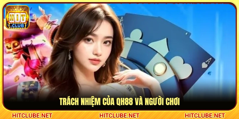 Nghĩa vụ và cam kết giữa Hitclub cùng hội viên tham gia