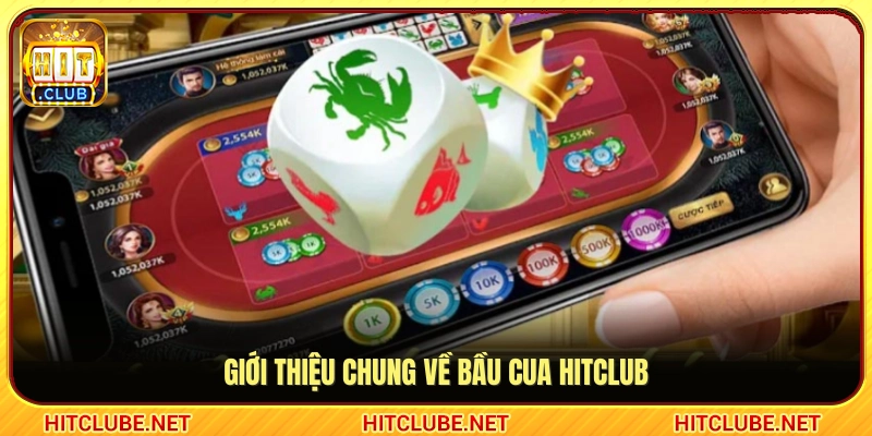 Tổng quan thông tin bầu cua Hitclub